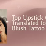 Top Lipstick Colours Translated to Lip Blush Tattoo
